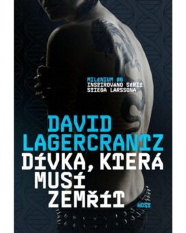 Dívka, která musí zemřít - David Lagercrantz - cena