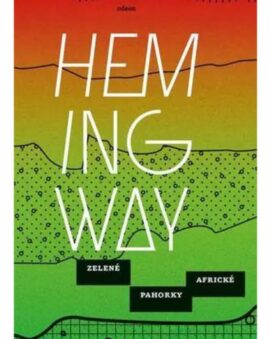 Zelené pahorky africké - Ernest Hemingway - cena