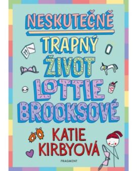 Neskutečně trapný život Lottie Brooksové Katie Kirby - cena
