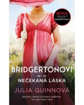 Bridgertonovi: Nečekaná láska Julia Quinn - cena