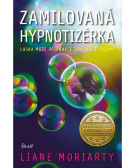 Zamilovaná hypnotizérka, Liane Moriarty – cena