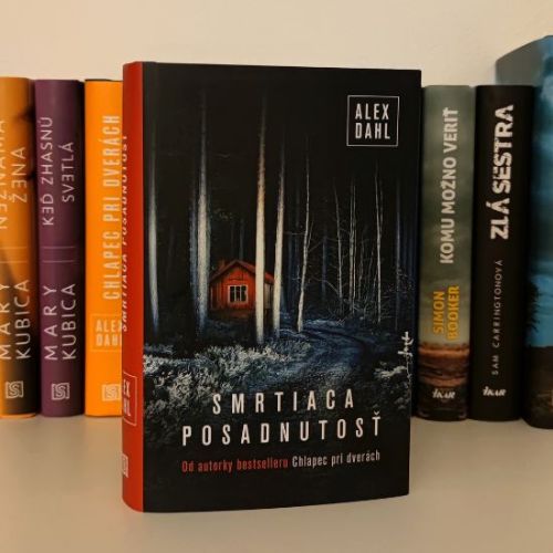 Smrtiaca posadnutosť – Alex Dahl – knižní recenze