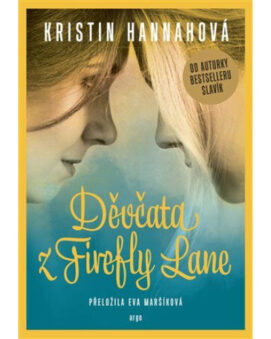 Děvčata z Firefly Lane - Kristin Hannah - cena