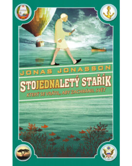 Stojednaletý stařík, který se vrátil, aby zachránil svět - Jonas Jonasson - cena